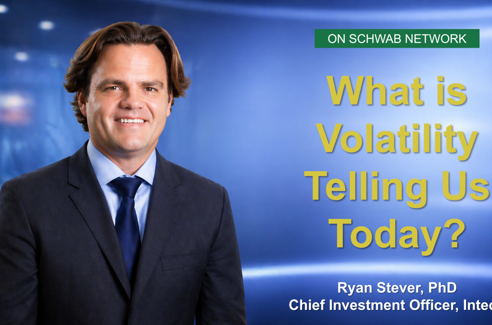 Ryan Stever, CIO of Intech, on Schwab Network explaining what market volatility may be signaling to investors today.